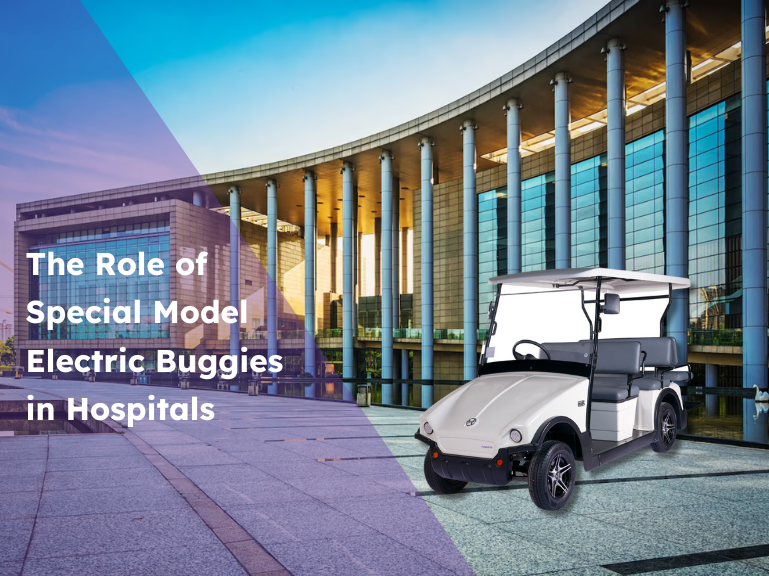 The Role of Special Model Electric Buggies in Hospitals