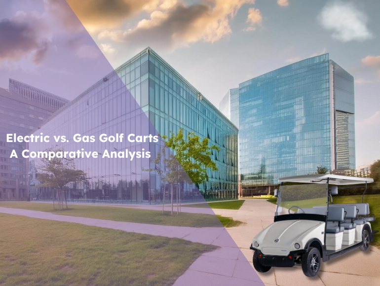 Electric vs. Gas Golf Carts: A Comparative Analysis